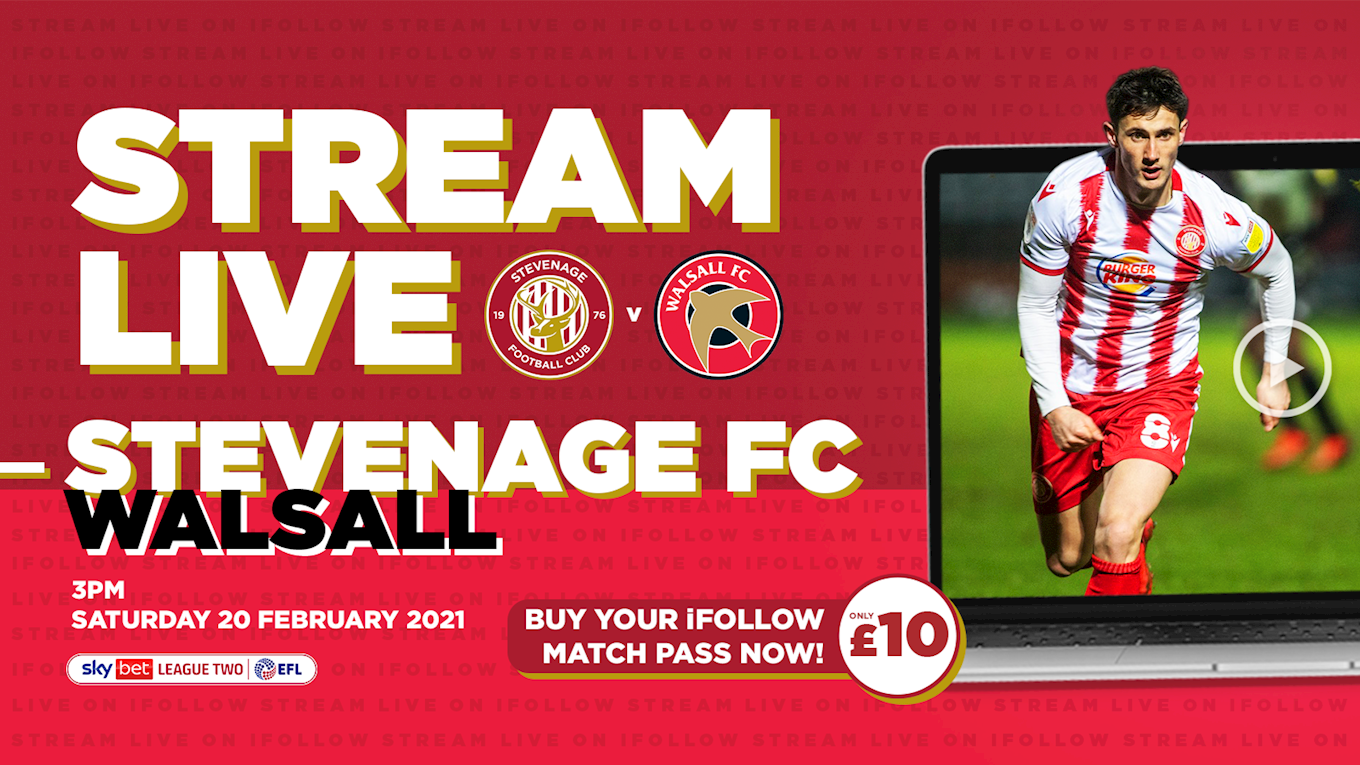Stream Stevenage vs Walsall live on Saturday with iFollow Match Pass - News 